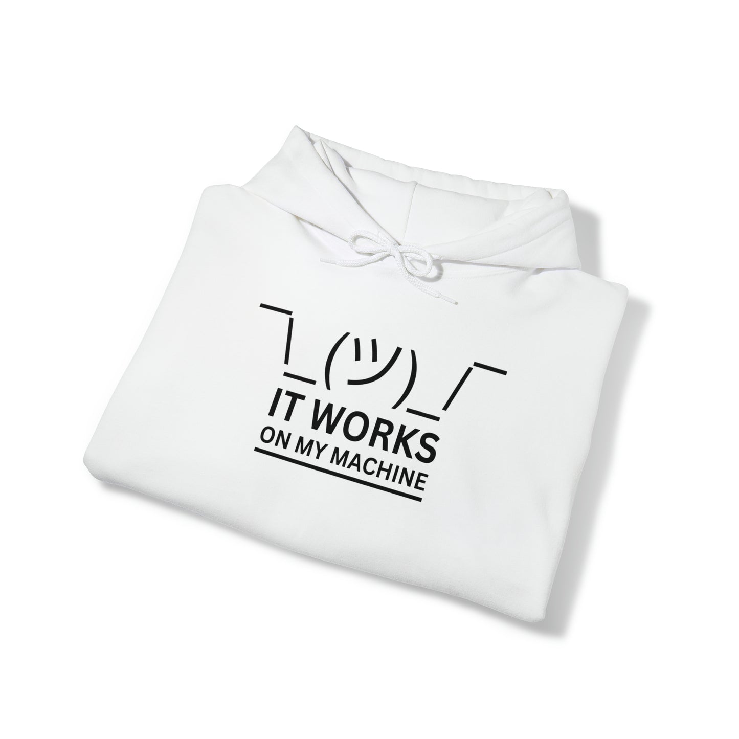 "It Works On My Machine" Hoodie