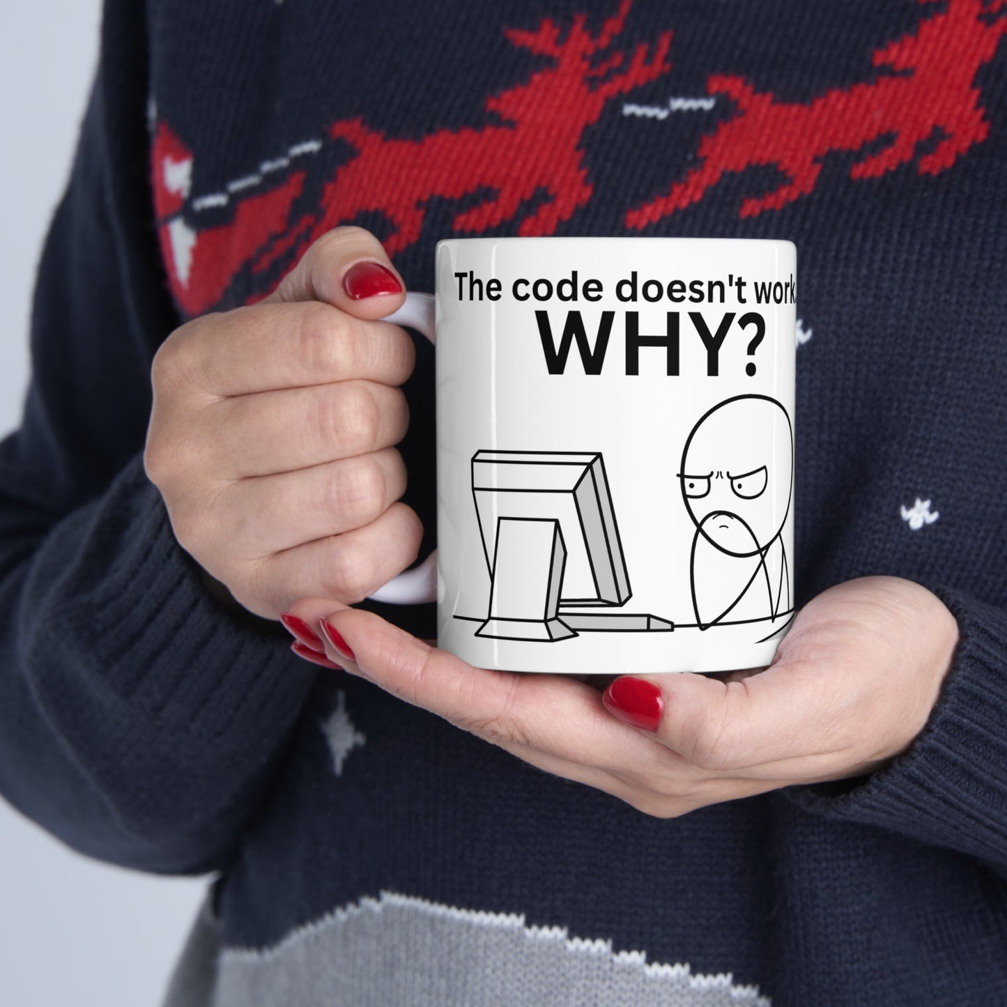"The code doesn't work... WHY?" mug