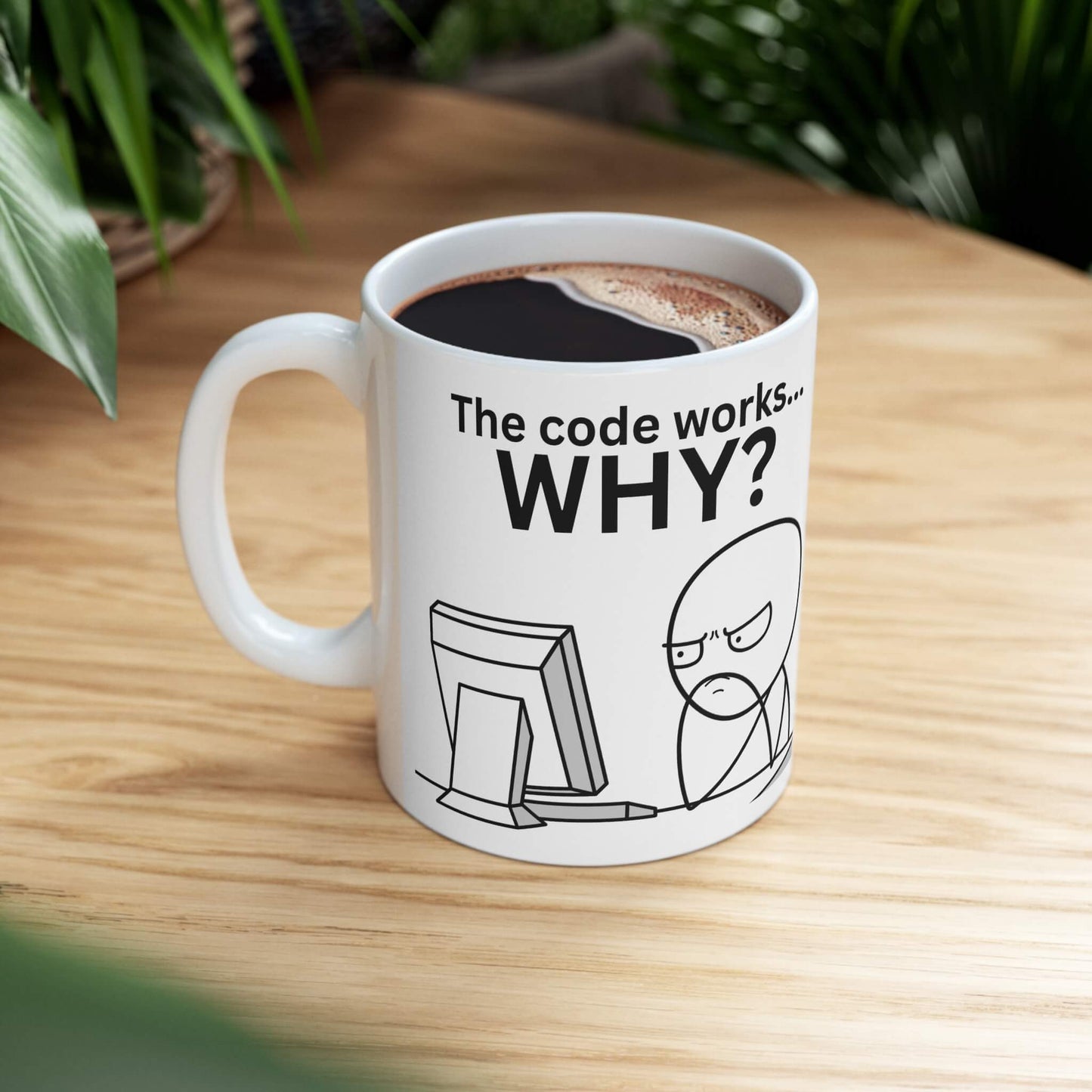 "The code works... WHY?" mug